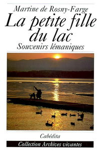 La petite fille du lac : souvenirs lémaniques