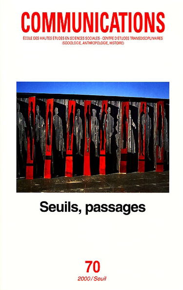 Communications, n° 70. Seuils, passages