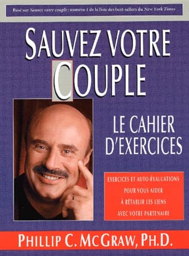 Sauvez votre couple : Cahier d'exercices