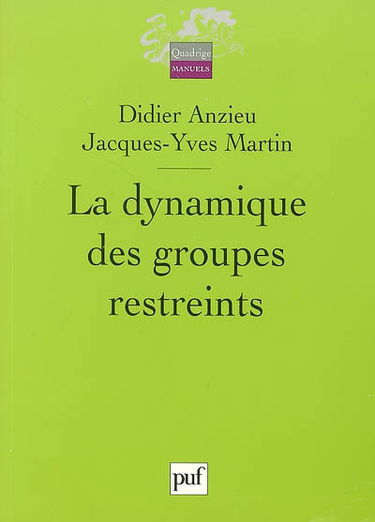 La dynamique des groupes restreints