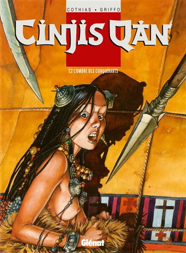 Cinjis Qan. Vol. 2. L'ombre des conquérants