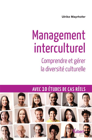 Management interculturel : comprendre et gérer la diversité cuturelle : avec 10 études de cas réels