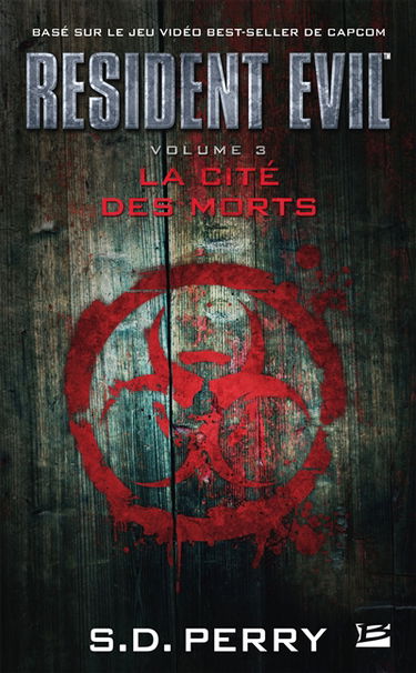 Resident evil. Vol. 3. La cité des morts
