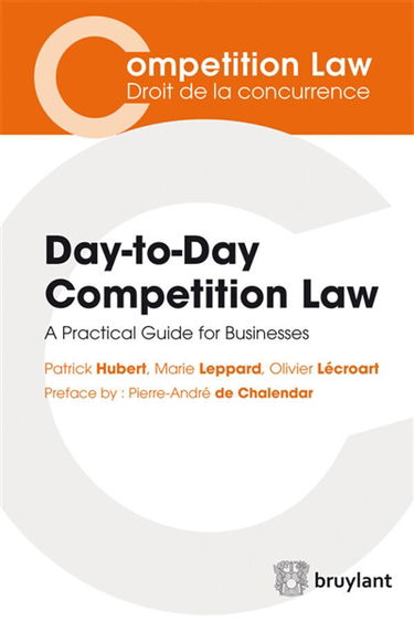 Day-to-day competition law : a practical guide for business