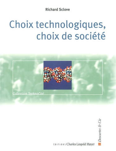 Choix technologiques, choix de société
