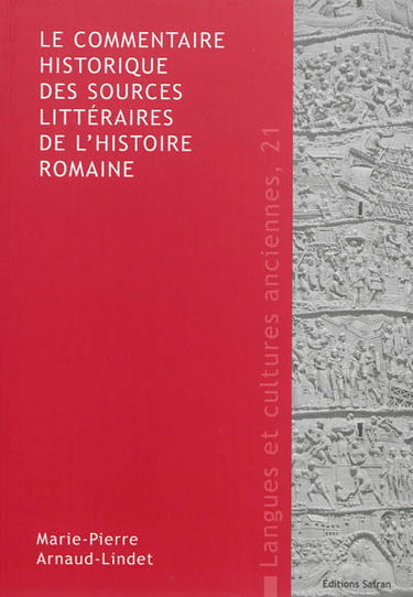 Le commentaire historique des sources littéraires de l'histoire romaine