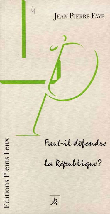 Faut-il défendre la République ?