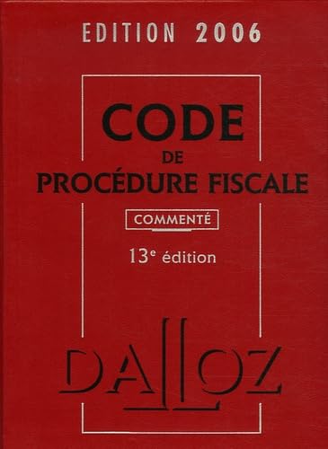 Code de procédure fiscale 2006: Commenté