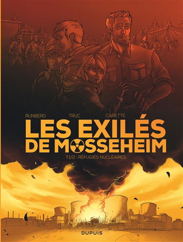 Les exilés de Mossenheim. Vol. 1. Réfugiés nucléaires