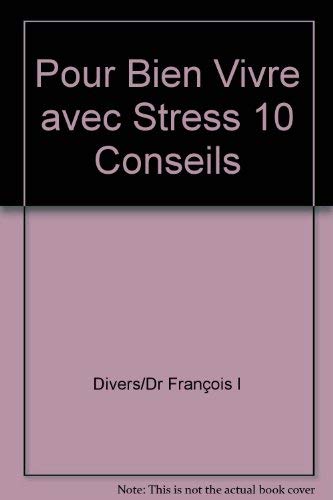 10 conseils pour bien vivre avec son stress