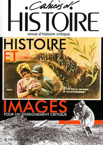 Cahiers d'Histoire, N° 115, Avril-juin 2 : Histoire et images : Pour un enseignement critique