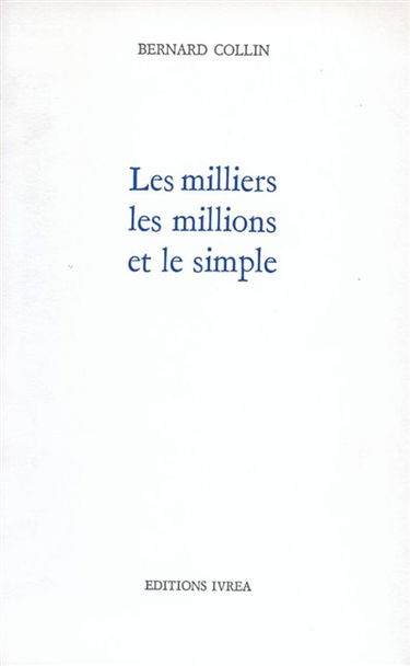 Les milliers, les millions et le simple