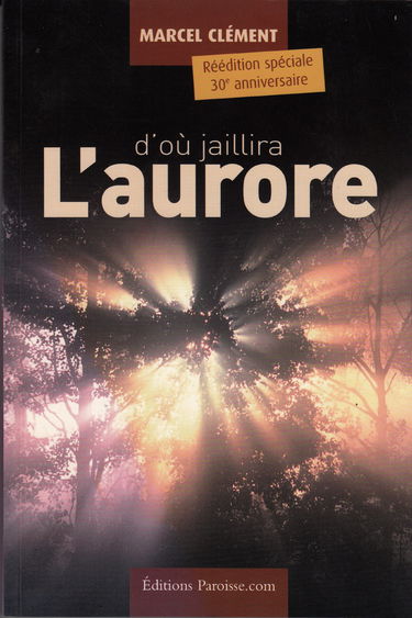 d'où jaillira L'aurore