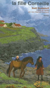 Les enfants de la baie aux Corneilles. La fille Corneille