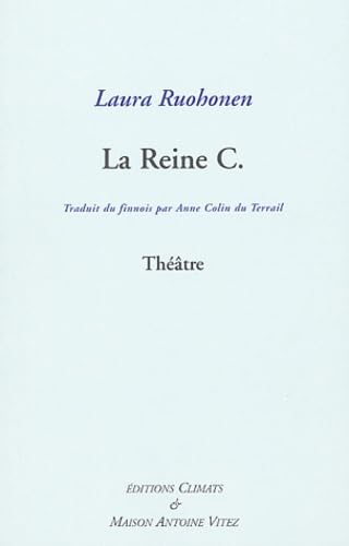 La reine C.