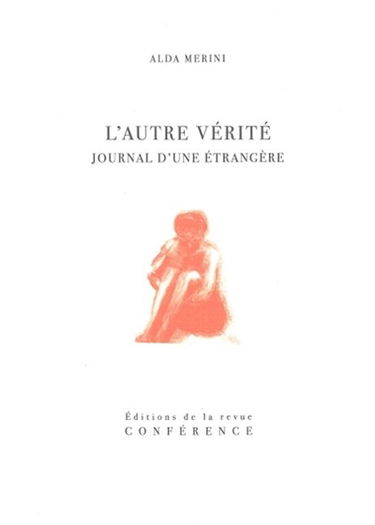 L'autre vérité : journal d'une étrangère