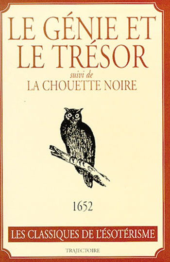Le génie et le trésor du vieillard des pyramides, véritable science des talismans. La chouette noire, oiseau merveilleux