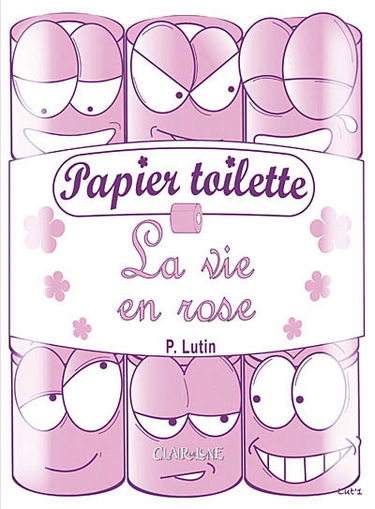 Papier toilette, la vie en rose