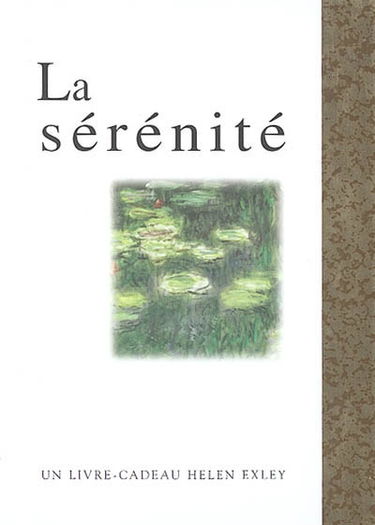 La sérénité : un livre-cadeau Helen Exley