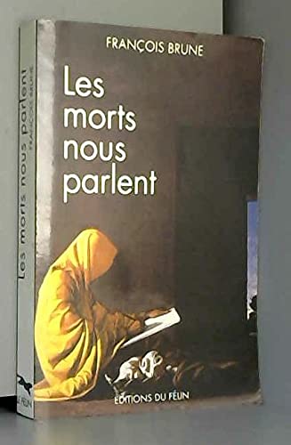 Morts nous parlent (les)