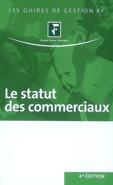 Le statut des commerciaux : agents commerciaux, VRP, autres commerciaux