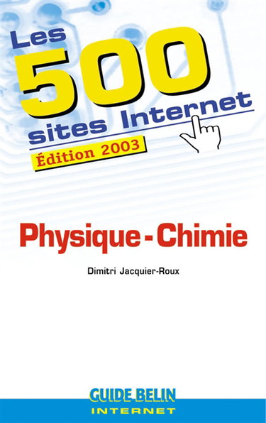 Les 500 sites Internet : physique-chimie