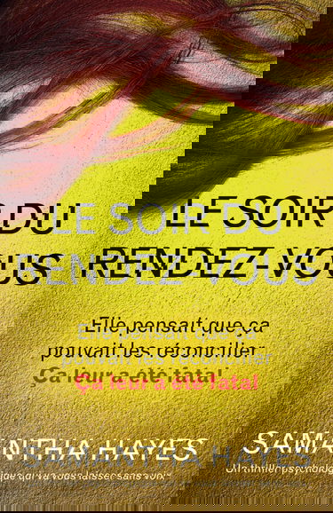 Le Soir du rendez-vous: Un thriller psychologique qui va vous laisser sans voix