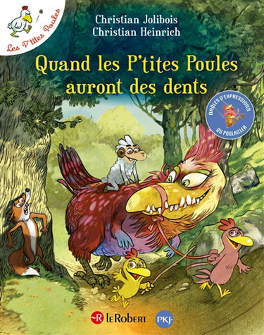 Couverture de Quand les p'tites poules auront des dents : drôles d'expressions du poulailler par Christian Jolibois