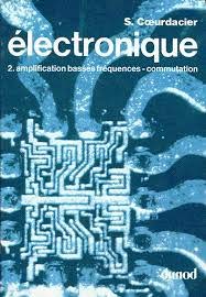 Electronique : terminales F2 et F3, formation continue. Vol. 2. Amplification basses fréquences, commutation