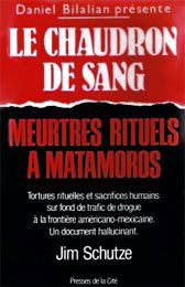 Le Chaudron de sang : meurtres rituels à Matamoros