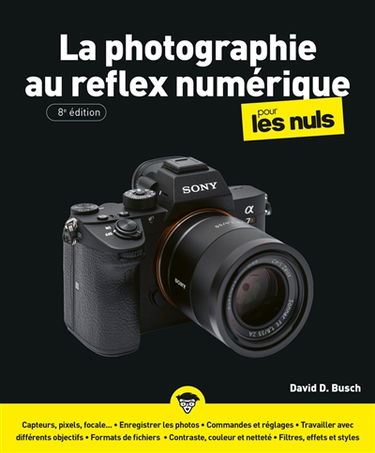 La photographie au reflex numérique pour les nuls