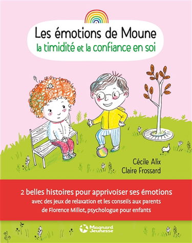 Les émotions de Moune. La timidité et la confiance en soi