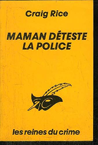 Maman déteste la police