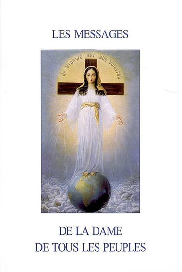 Les messages de la Dame de tous les peuples