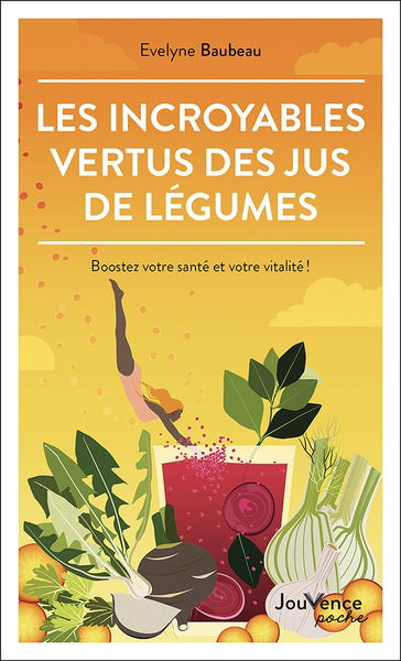 Les incroyables vertus des jus de légumes : boostez votre santé et votre vitalité !
