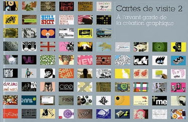 Cartes de visites : à l'avant-garde de la création graphique. Vol. 2