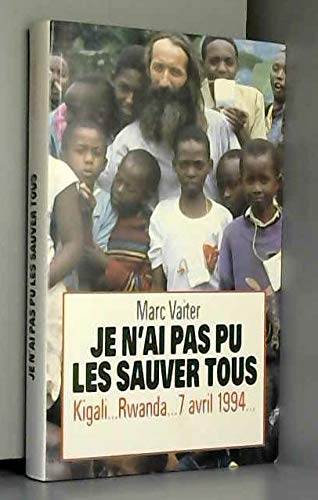 Je n'ai pas pu les sauver tous : Kigali... Rwanda... 7 avril 1994...