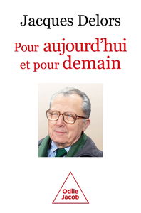 Pour aujourd'hui et pour demain