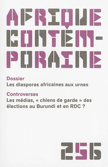 Afrique contemporaine, n° 256. Les diasporas africaines aux urnes