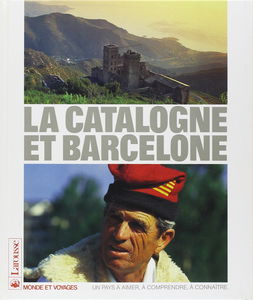 La Catalogne et Barcelone