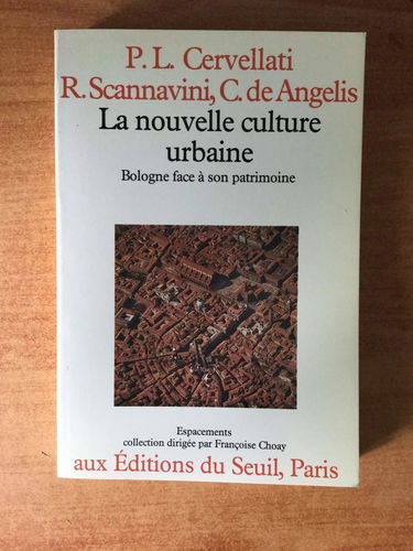 La Nouvelle culture urbaine : Bologne face à son patrimoine