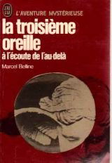 La Troisième oreille à l'écoute de l'au-delà