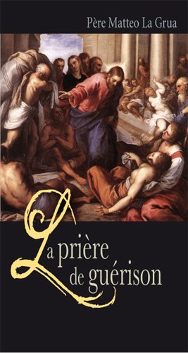 Couverture de La prière de guérison
