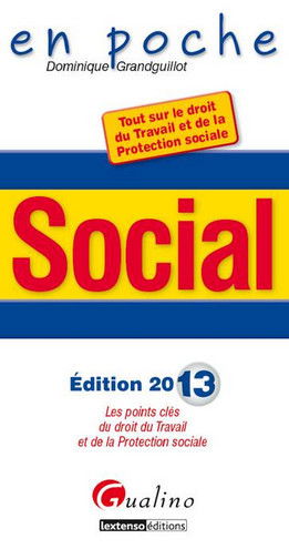 Social : les points clés du droit du travail et de la protection sociale