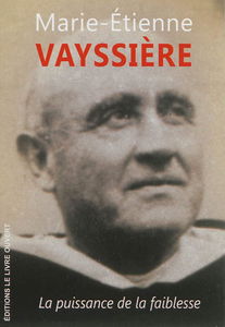 Marie-Etienne Vayssière : la puissance de la faiblesse