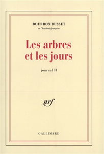 Journal. Vol. 2. Les Arbres et les jours