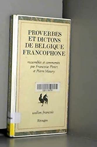 Proverbes et dictons de Belgique francophone : wallon-français