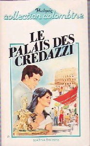 Le Palais des Credazzi (Collection Colombine)