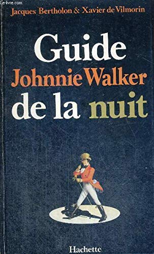 Guide Johnnie Walker de la nuit