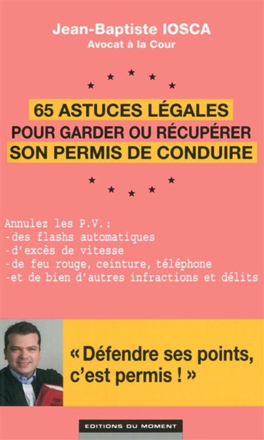 65 astuces légales pour garder ou récupérer son permis de conduire